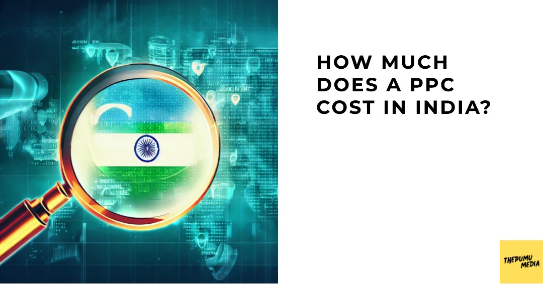 You are currently viewing How Much Does PPC Cost in India?