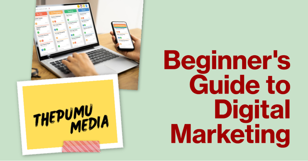 The Power of Digital Marketing: A Beginner’s Guide